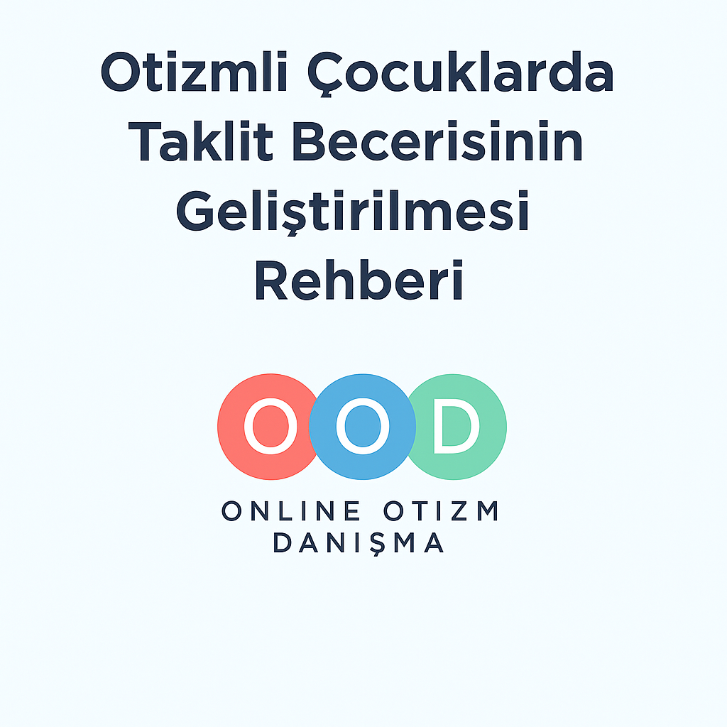 Otizmli Çocuklar İçin Taklit Becerisi Rehberi (PDF) Kapak Görseli